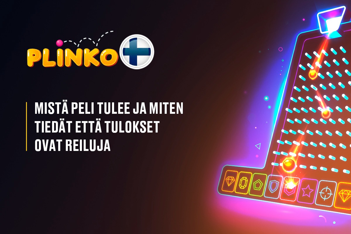 Plinko Finland: Virallinen Versio – Mistä Peli Tulee ja Miten Tiedät Että Tulokset Ovat Reiluja